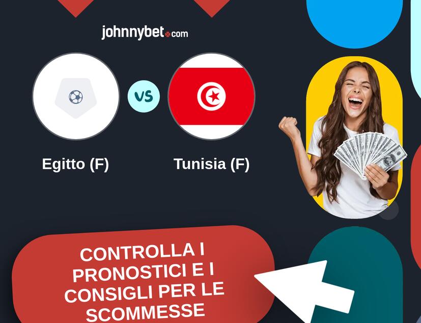 Egitto (F) - Tunisia (F) Pronostici e Consigli Scommesse