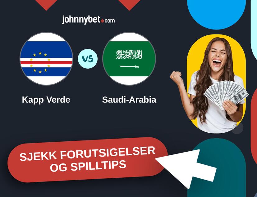 Kapp Verde - Saudi-Arabia Prediksjoner og Spilltips