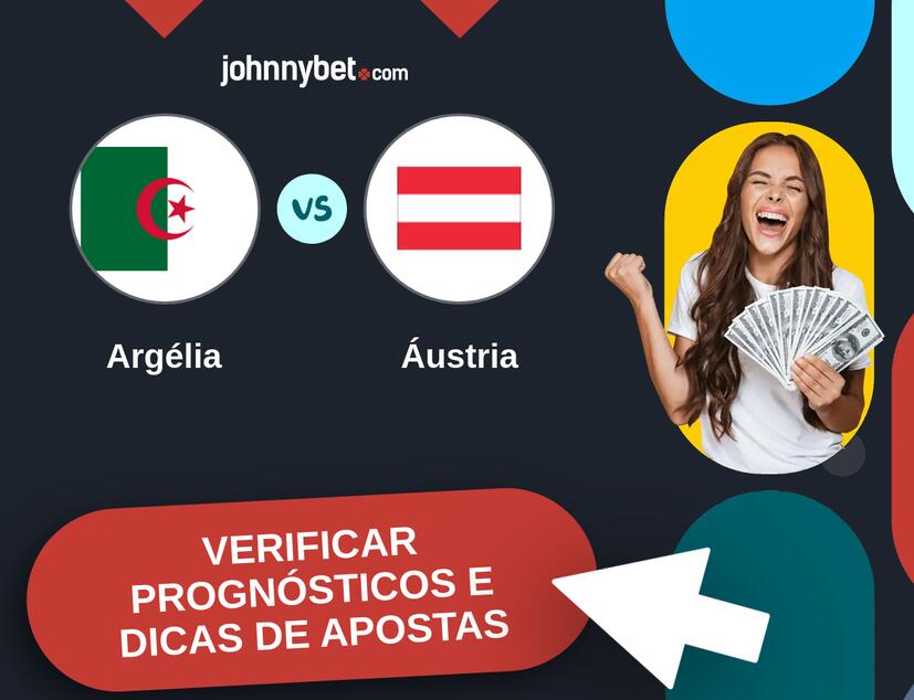 Argélia - Áustria Prognósticos e Dicas de Apostas