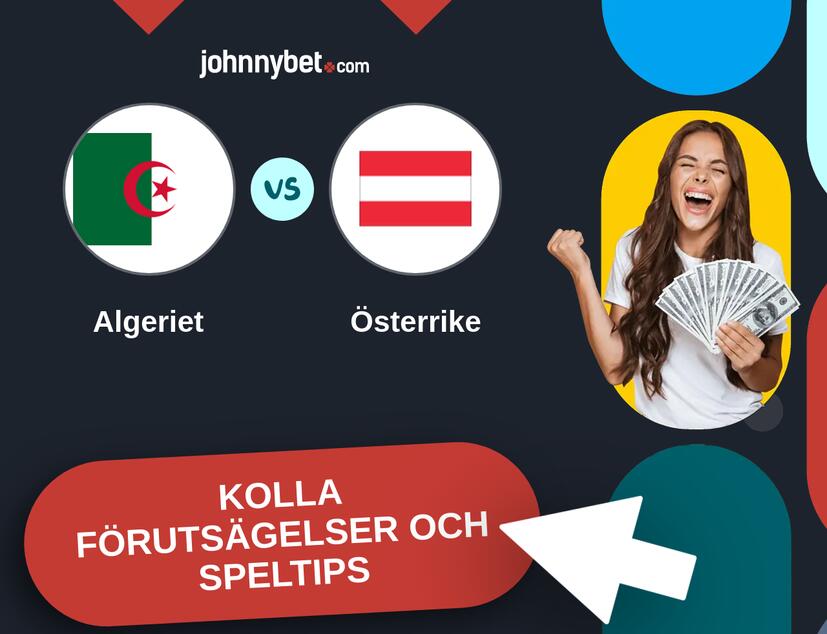 Algeriet - Österrike Förutsägelser och Speltips