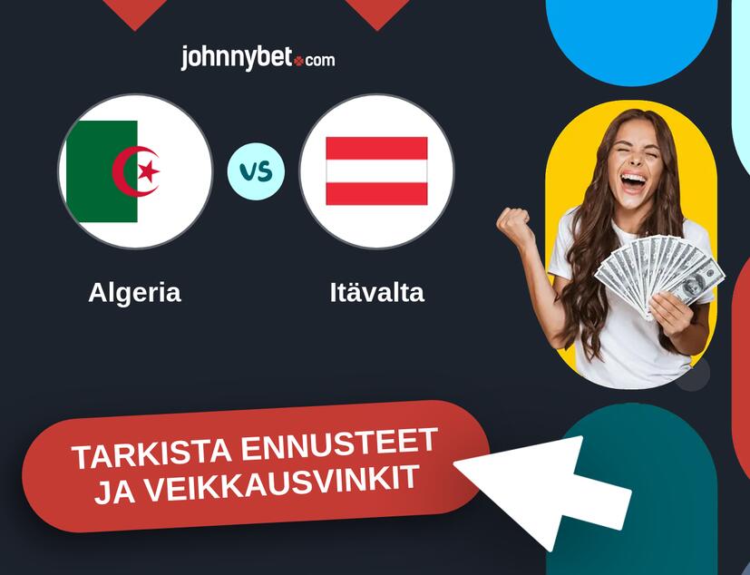 Algeria - Itävalta Ennusteet ja Vetovihjeet