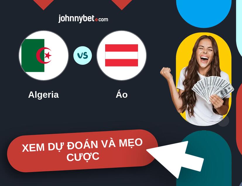 Algeria - Áo Nhận định và mẹo cược