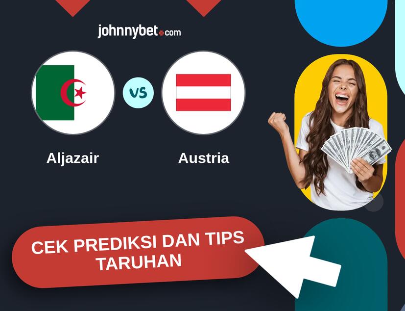 Aljazair - Austria Prediksi dan Tips Taruhan
