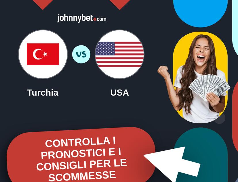 Turchia - USA Pronostici e Consigli Scommesse