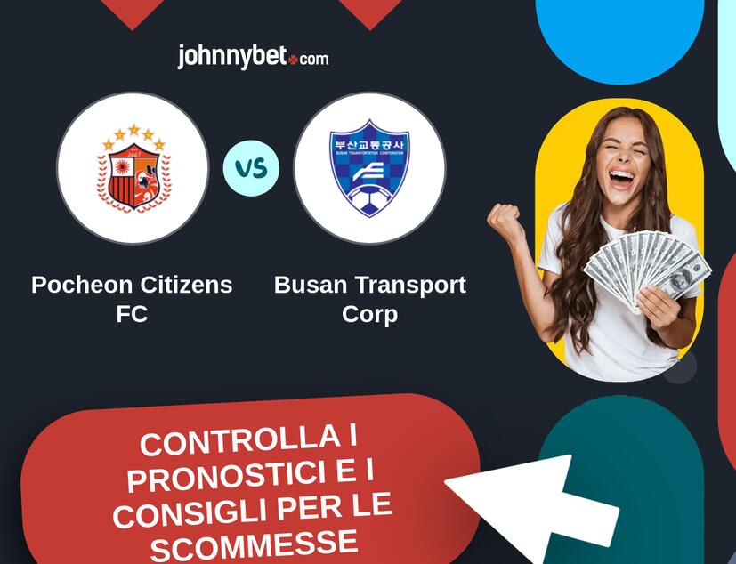 Pocheon Citizens FC - Busan Transport Corp Pronostici e Consigli Scommesse