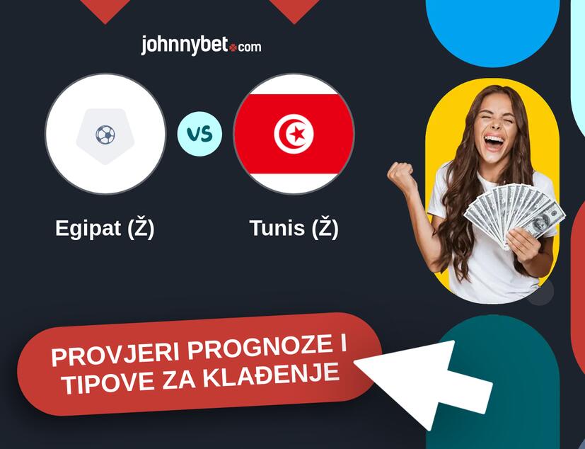 Egipat (Ž) - Tunis (Ž) Tipovi i prognoze