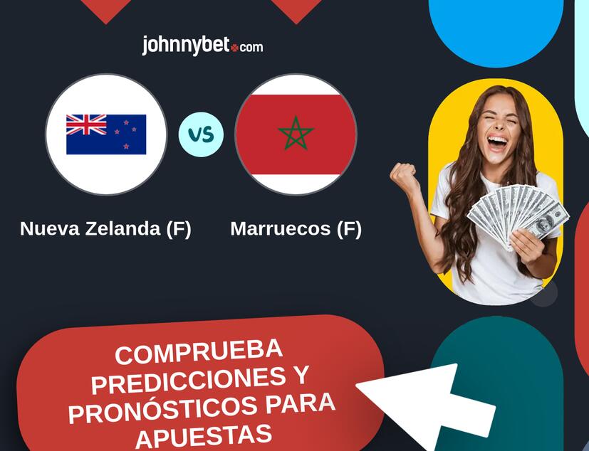 Nueva Zelanda (F) - Marruecos (F) Pronósticos y Consejos de Apuestas