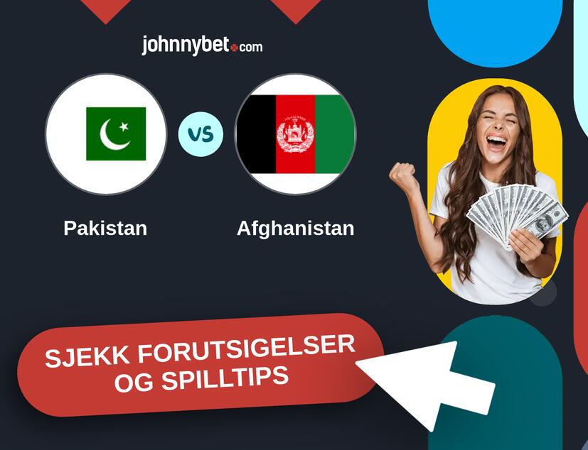 Pakistan - Afghanistan Prediksjoner og Spilltips