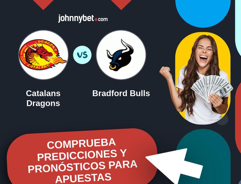 Catalans Dragons - Bradford Bulls Pronósticos y Consejos de Apuestas