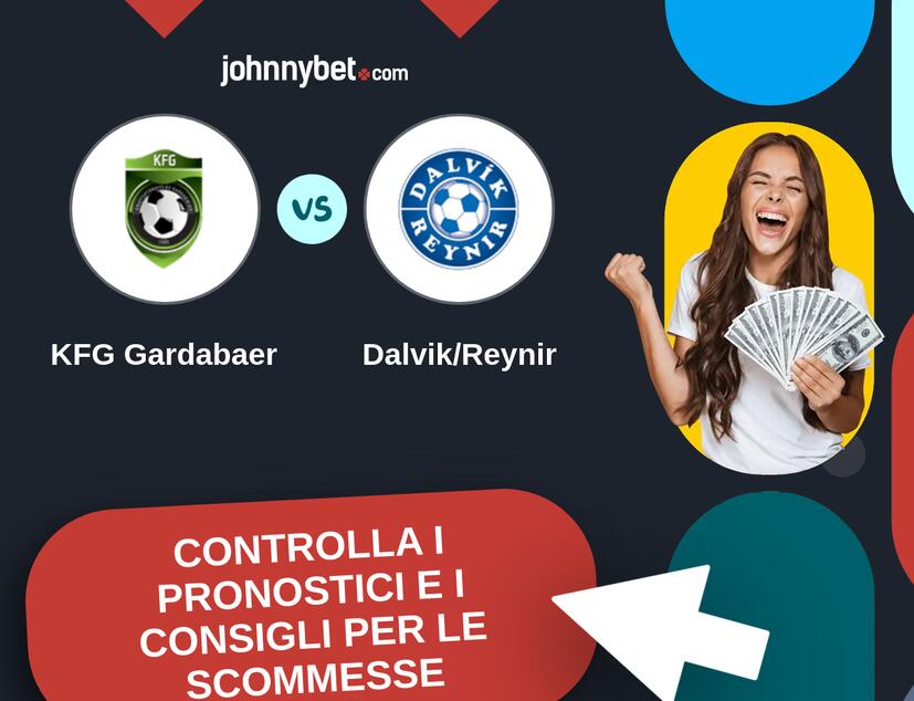 KFG Gardabaer - Dalvik/Reynir Pronostici e Consigli Scommesse