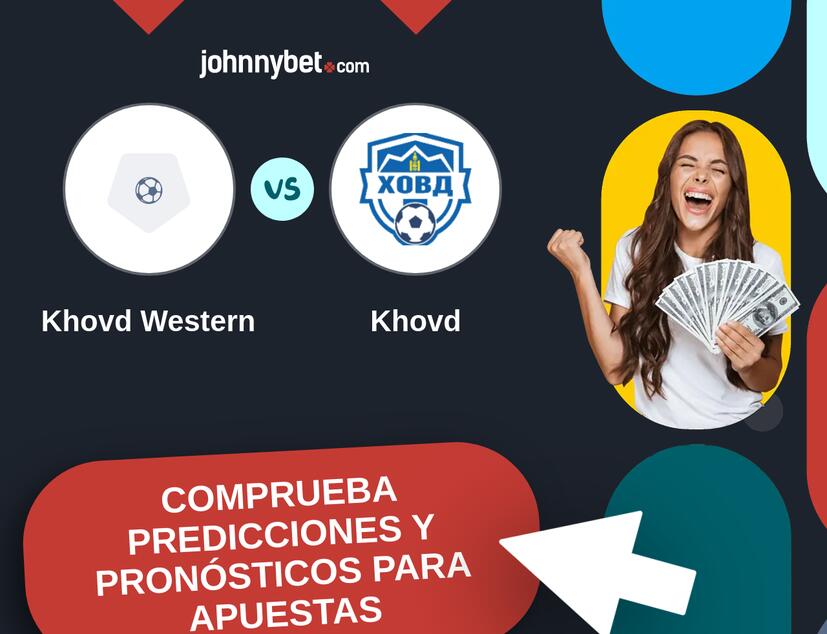 Khovd Western - Khovd Pronósticos y Consejos de Apuestas