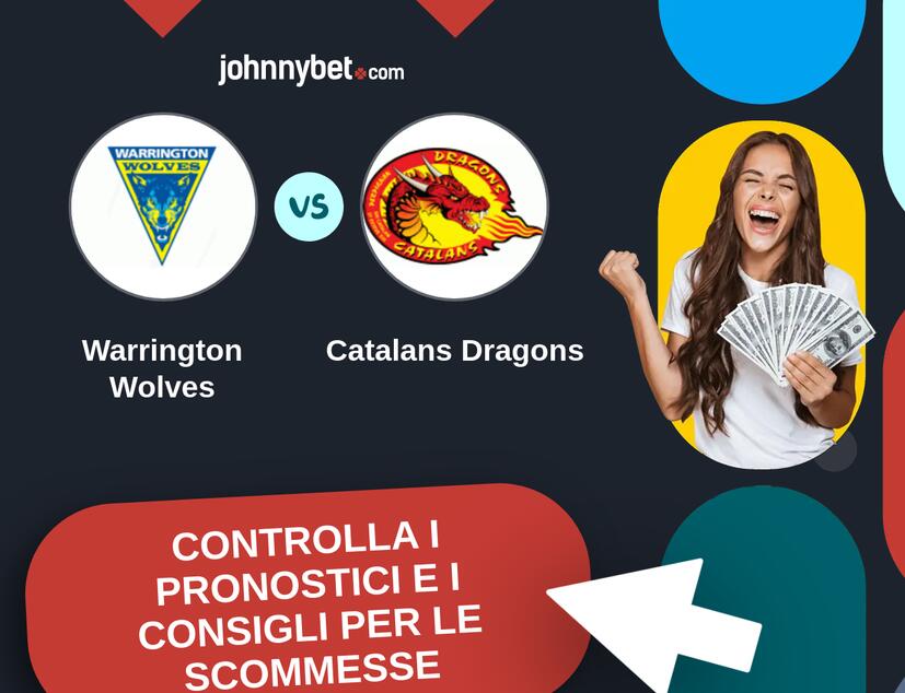 Warrington Wolves - Catalans Dragons Pronostici e Consigli Scommesse