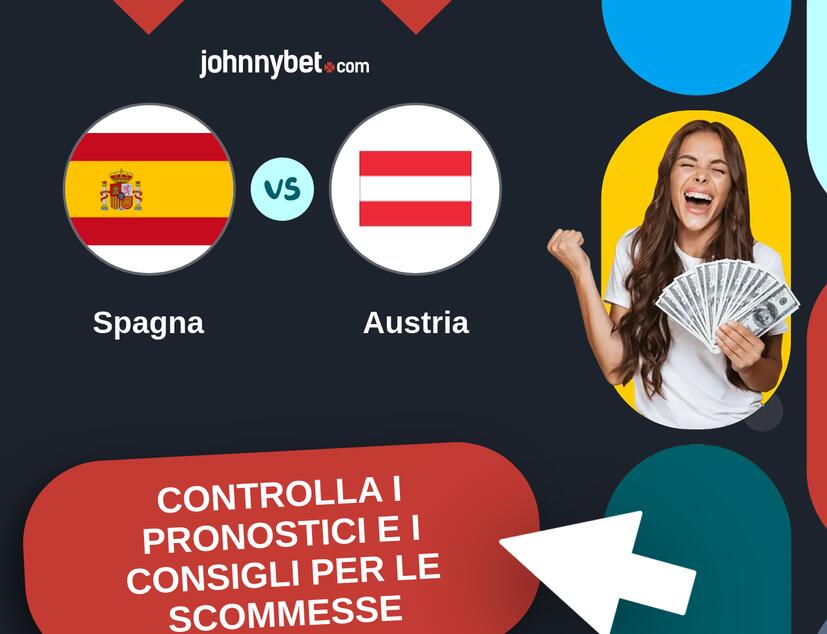 Spagna - Austria Pronostici e Consigli Scommesse