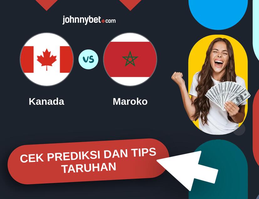 Kanada - Maroko Prediksi dan Tips Taruhan