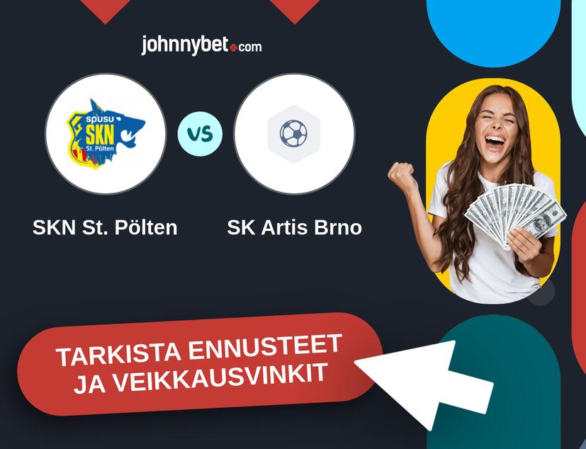 SKN St. Pölten - SK Artis Brno Ennusteet ja Vetovihjeet