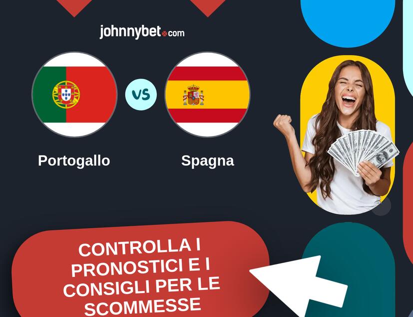 Portogallo - Spagna Pronostici e Consigli Scommesse