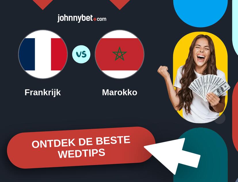 Frankrijk - Marokko Analyses en Wedtips