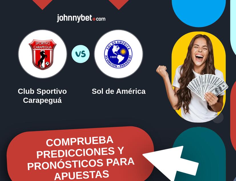 Club Sportivo Carapeguá - Sol de América Pronósticos y Consejos de Apuestas