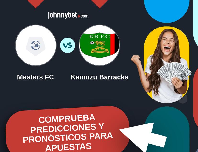 Masters FC - Kamuzu Barracks Pronósticos y Consejos de Apuestas