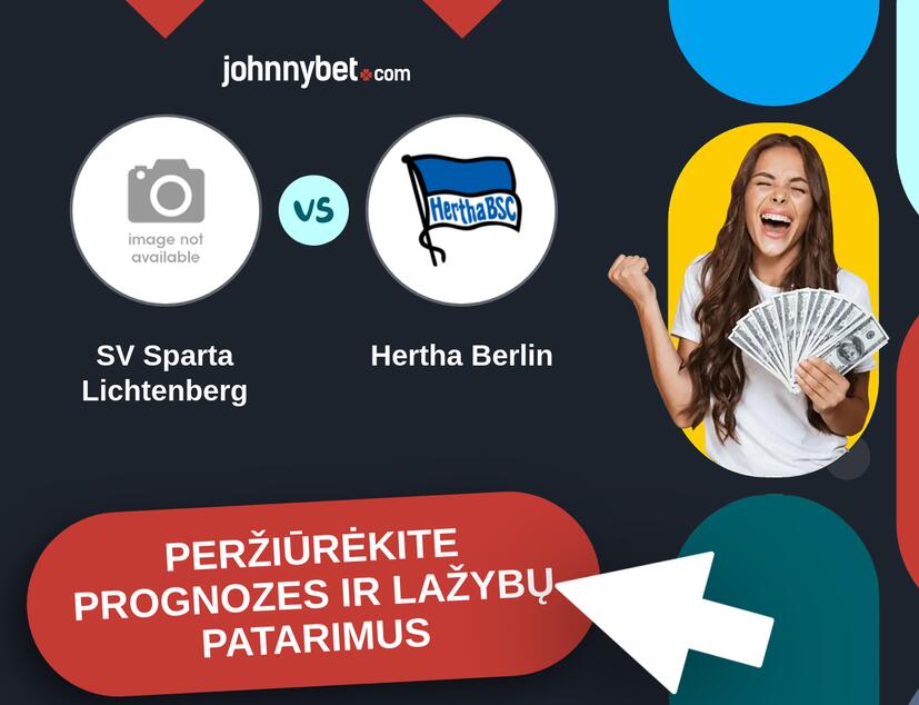 SV Sparta Lichtenberg - Hertha Berlin Prognozės ir Statymų Patarimai