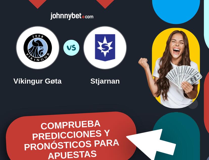 Víkingur Gøta - Stjarnan Pronósticos y Consejos de Apuestas
