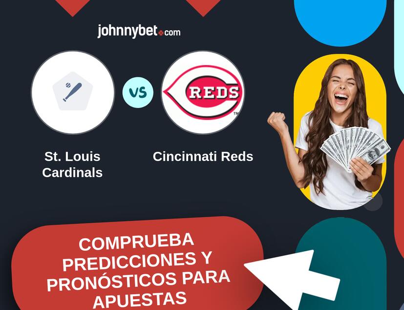 St. Louis Cardinals - Cincinnati Reds Pronósticos y Consejos de Apuestas