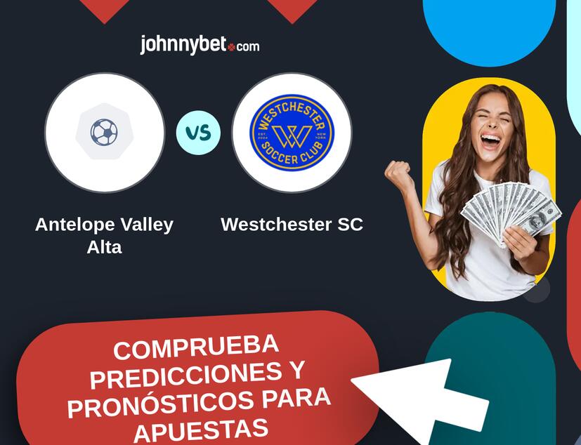 Antelope Valley Alta - Westchester SC Pronósticos y Consejos de Apuestas