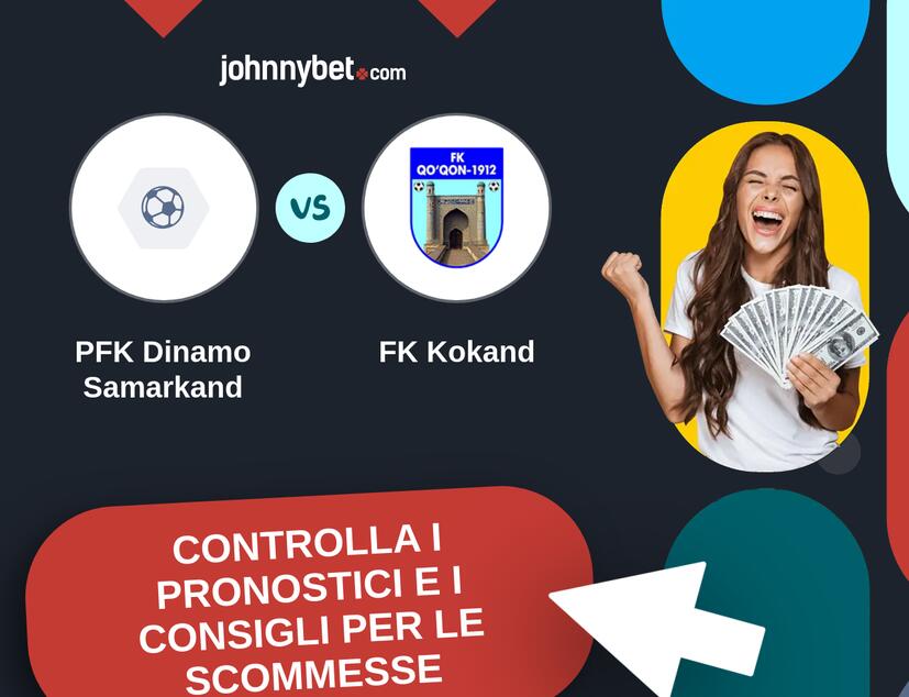 PFK Dinamo Samarkand - FK Kokand Pronostici e Consigli Scommesse