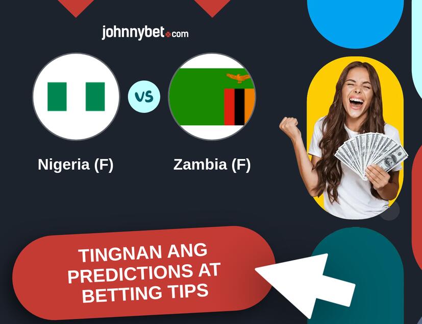 Nigeria (F) - Zambia (F) Predictions at Betting Tips