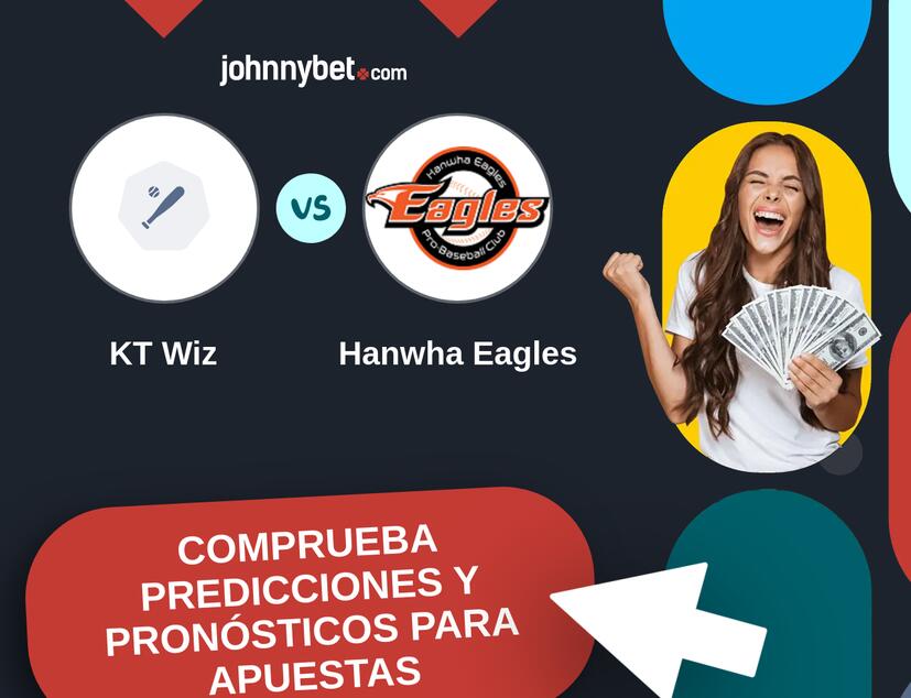 KT Wiz - Hanwha Eagles Pronósticos y Consejos de Apuestas