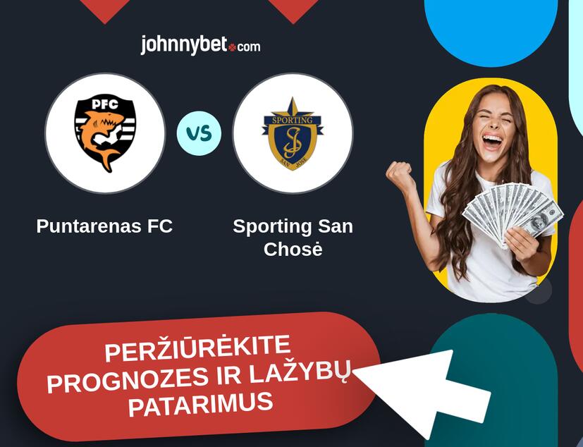 Puntarenas FC - Sporting San Chosė Prognozės ir Statymų Patarimai