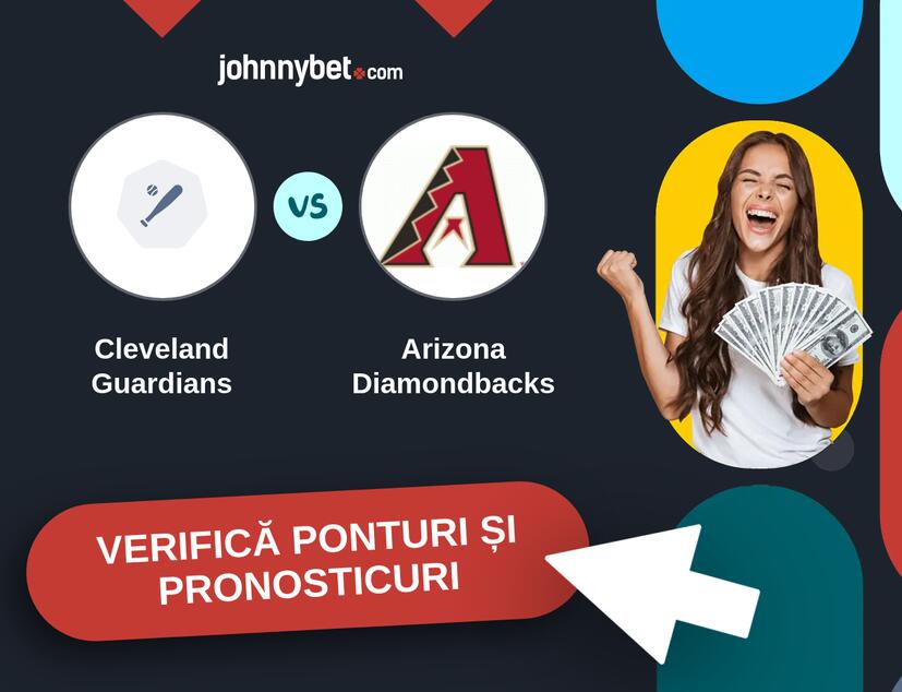 Cleveland Guardians - Arizona Diamondbacks Predicțiile și Sfaturile de pariu 