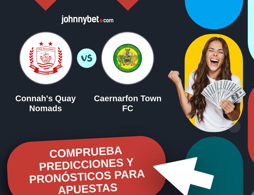 Connah's Quay Nomads - Caernarfon Town FC Pronósticos y Consejos de Apuestas
