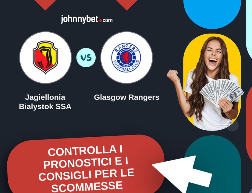 Jagiellonia Bialystok SSA - Glasgow Rangers Pronostici e Consigli Scommesse