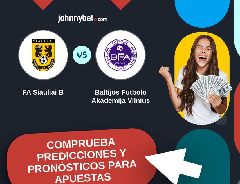 FA Siauliai B - Baltijos Futbolo Akademija Vilnius Pronósticos y Consejos de Apuestas