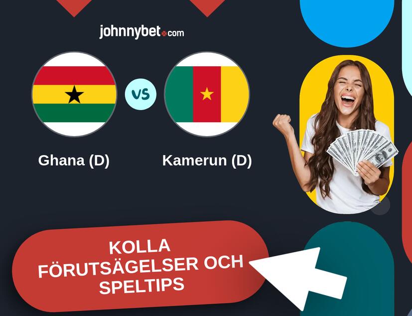 Ghana (D) - Kamerun (D) Förutsägelser och Speltips