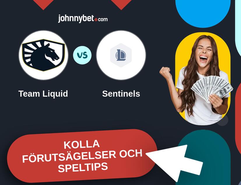 Team Liquid - Sentinels Förutsägelser och Speltips
