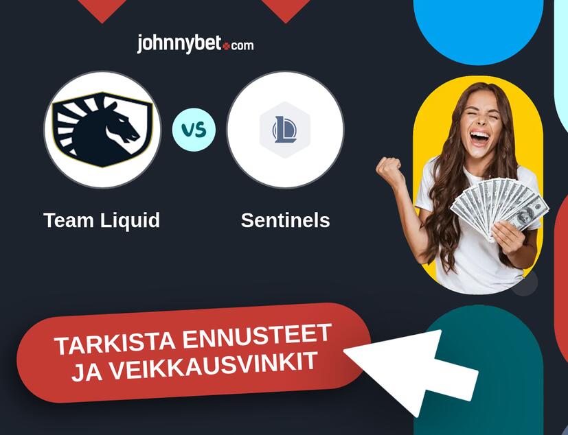 Team Liquid - Sentinels Ennusteet ja Vetovihjeet