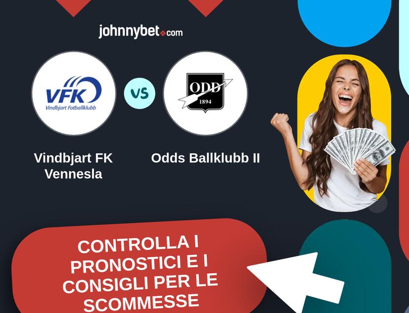 Vindbjart FK Vennesla - Odds Ballklubb II Pronostici e Consigli Scommesse