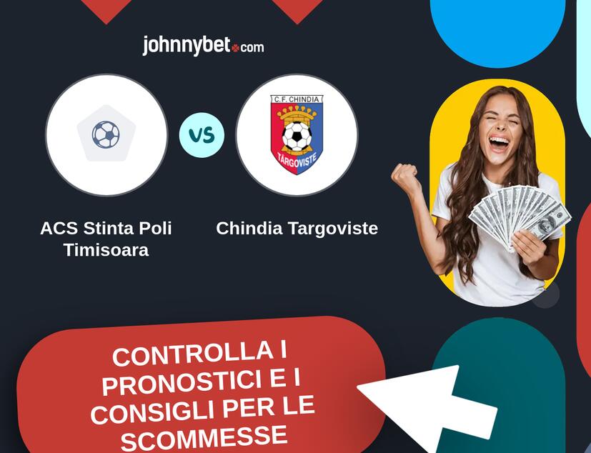 ACS Stinta Poli Timisoara - Chindia Targoviste Pronostici e Consigli Scommesse