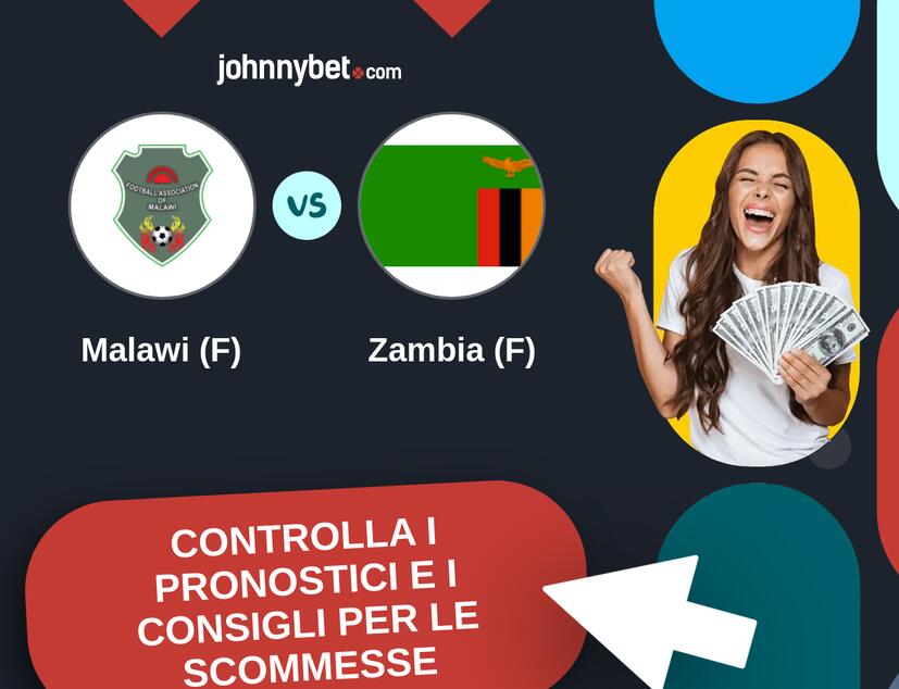 Malawi (F) - Zambia (F) Pronostici e Consigli Scommesse