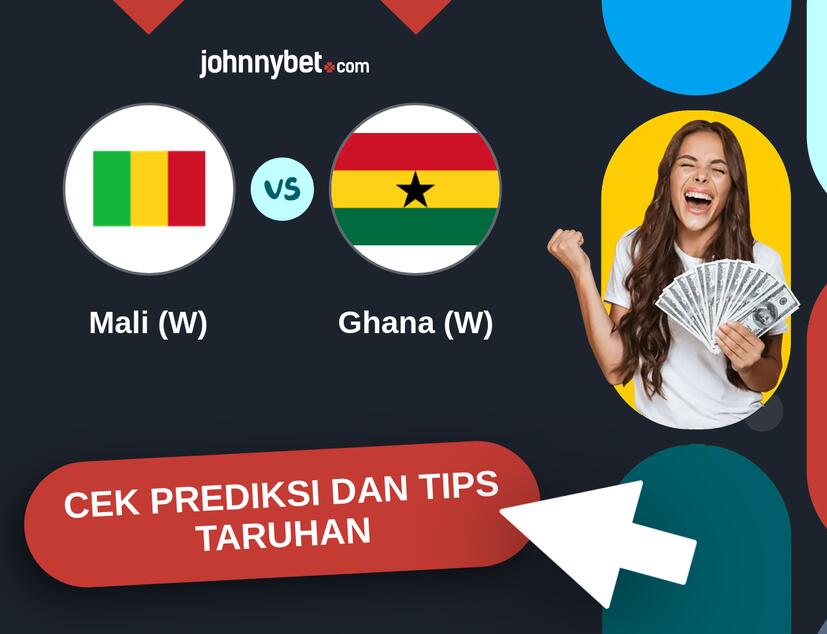 Mali (W) - Ghana (W) Prediksi dan Tips Taruhan