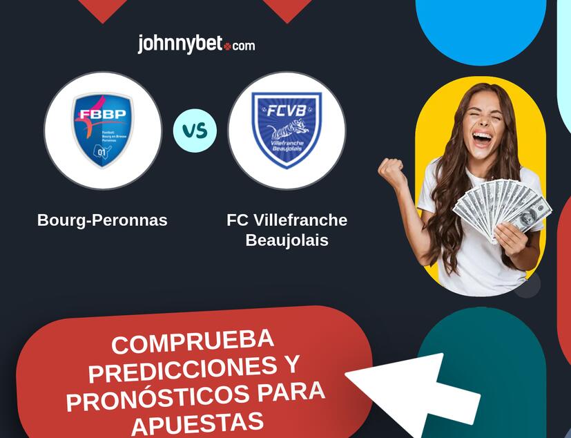 Bourg-Peronnas - FC Villefranche Beaujolais Pronósticos y Consejos de Apuestas