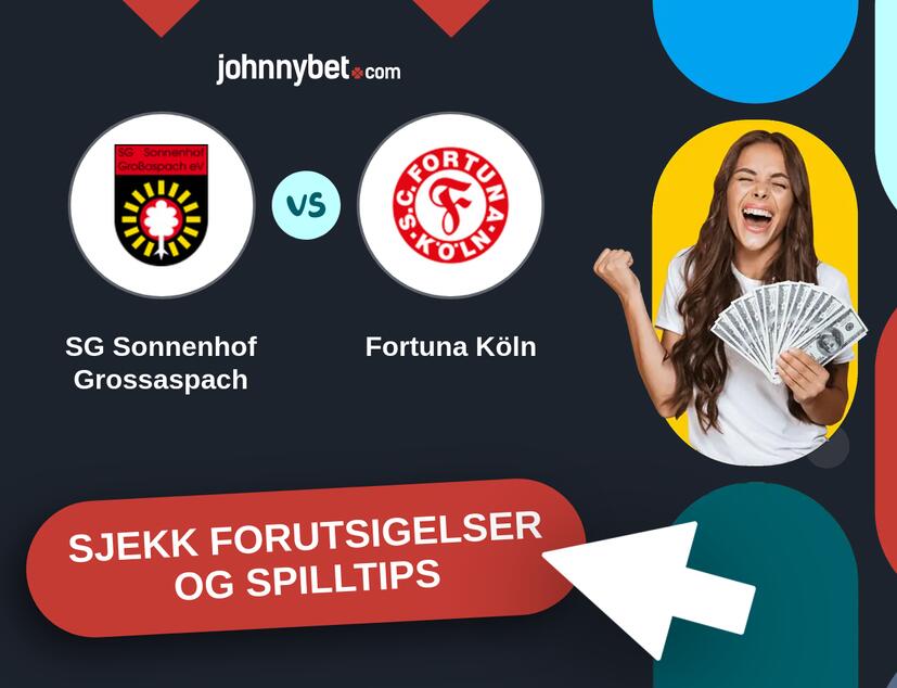 SG Sonnenhof Grossaspach - Fortuna Köln Prediksjoner og Spilltips