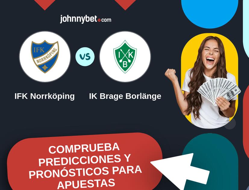 IFK Norrköping - IK Brage Borlänge Pronósticos y Consejos de Apuestas