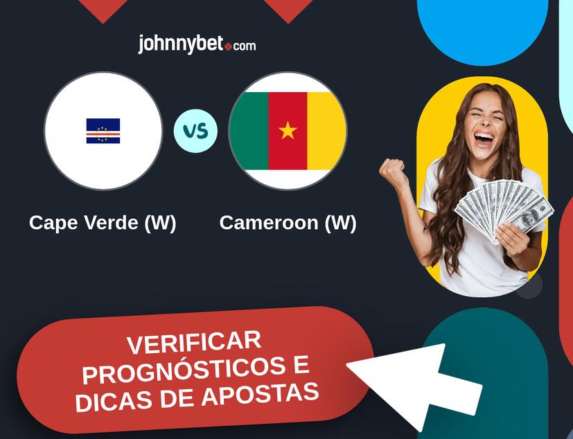 Cape Verde (W) - Cameroon (W) Prognósticos e Dicas de Apostas