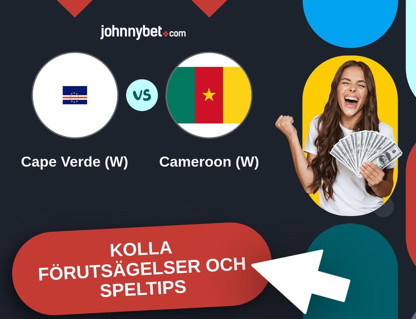 Cape Verde (W) - Cameroon (W) Förutsägelser och Speltips