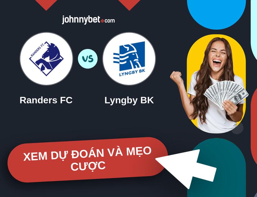 Randers FC - Lyngby BK Nhận định và mẹo cược