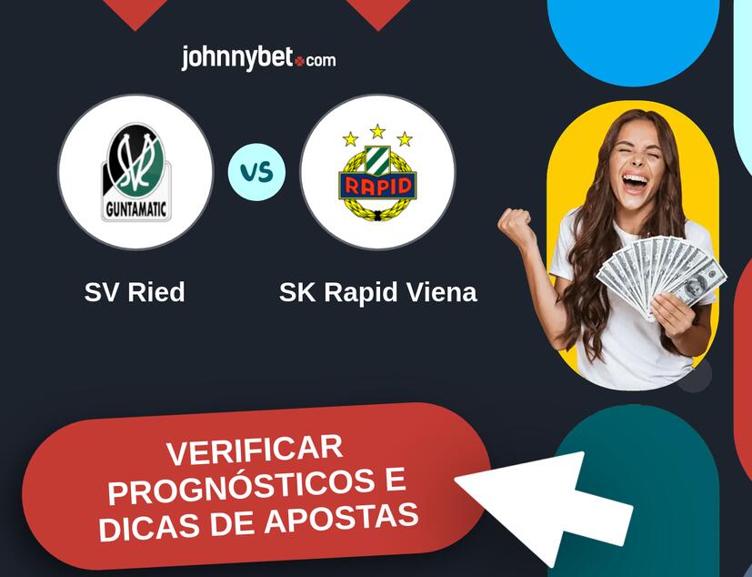 SV Ried - SK Rapid Viena Prognósticos e Dicas de Apostas