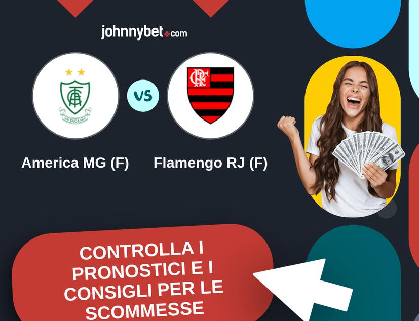 America MG (F) - Flamengo RJ (F) Pronostici e Consigli Scommesse